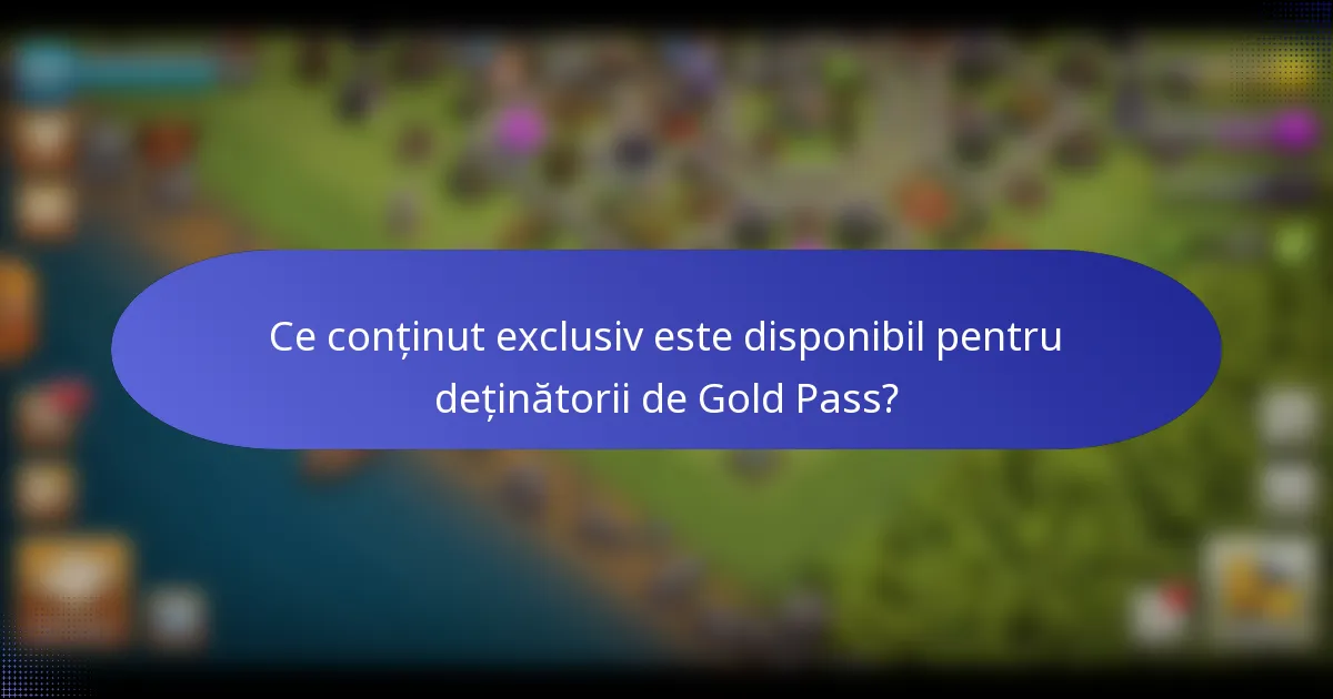 Ce conținut exclusiv este disponibil pentru deținătorii de Gold Pass?